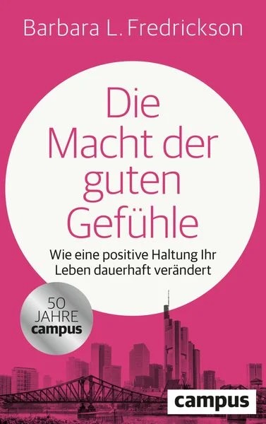 Macht der guten Gefuehle Fredrickson